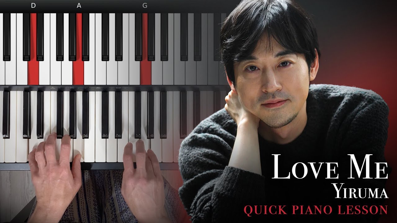 sheet nhạc của tác phẩm Love me- sáng tác bởi nhạc sĩ Yiruma